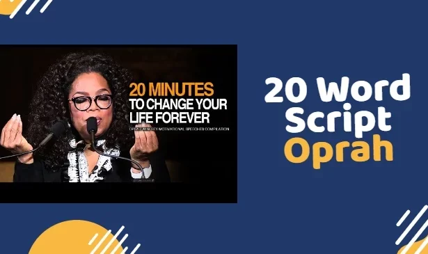 20 Word Script Oprah