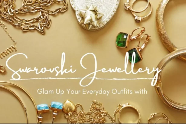 Glam Up Your Everyday Outfits with Swarovski Jewellery