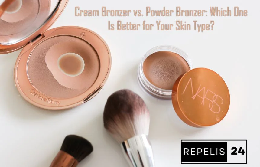 Cream Bronzer vs. Powder Bronzer: Which One Is Better for Your Skin Type?