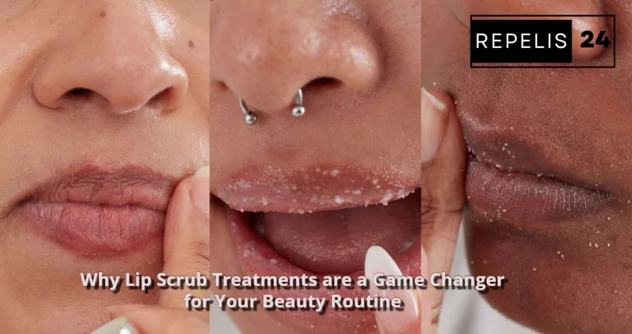 Why Lip Scrub Treatments are a Game Changer for Your Beauty Routine